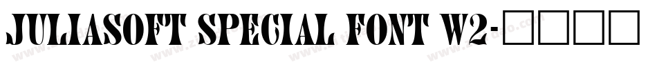 JuliaSoft Special Font W2字体转换